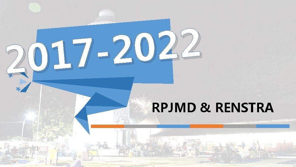 2 2 0 2 7 1 20 RPJMD & RENSTRA 