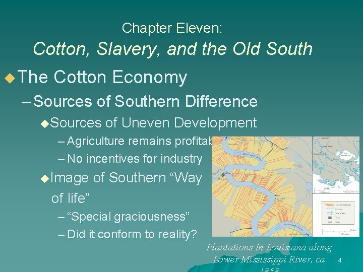 Chapter Eleven: Cotton, Slavery, and the Old South u The Cotton Economy – Sources