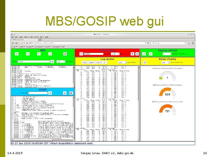 MBS/GOSIP web gui 14. 4. 2015 Sergey Linev, DABC v 2, dabc. gsi. de