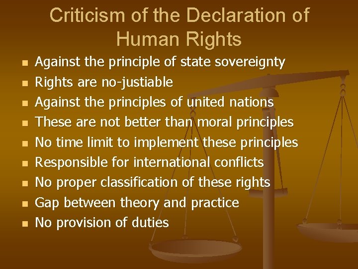 Criticism of the Declaration of Human Rights n n n n n Against the