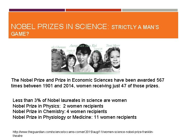 NOBEL PRIZES IN SCIENCE: STRICTLY A MAN’S GAME? The Nobel Prize and Prize in