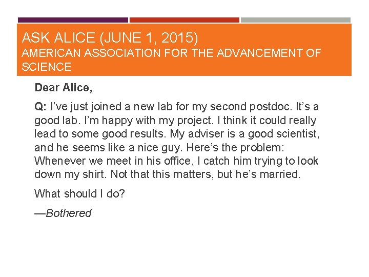 ASK ALICE (JUNE 1, 2015) AMERICAN ASSOCIATION FOR THE ADVANCEMENT OF SCIENCE Dear Alice,