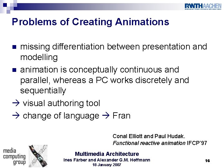 Problems of Creating Animations missing differentiation between presentation and modelling n animation is conceptually
