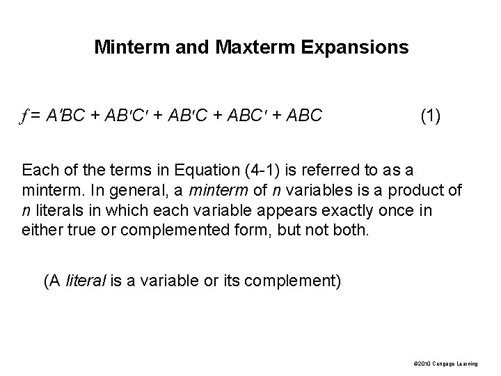Minterm and Maxterm Expansions f = A′BC + AB′C′ + AB′C + ABC′ + Minterm and Maxterm Expansions f = A′BC + AB′C′ + AB′C + ABC′ +