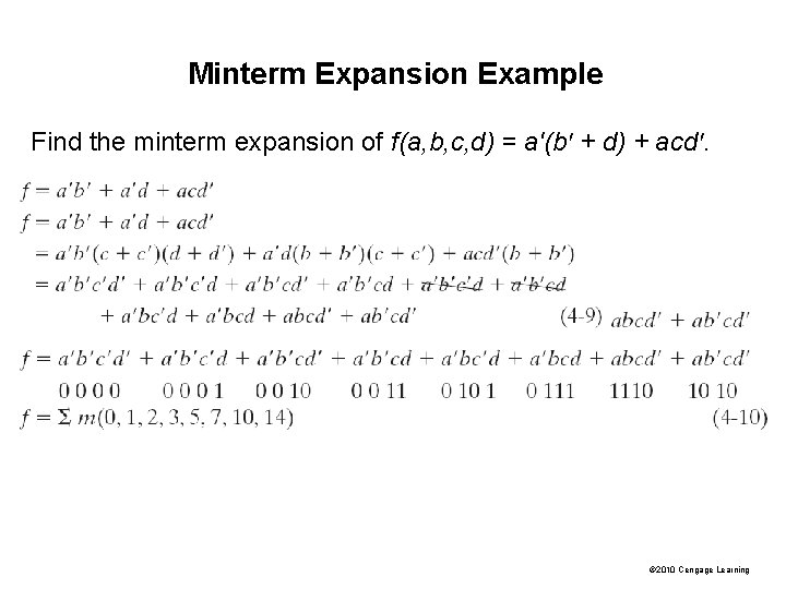 Minterm Expansion Example Find the minterm expansion of f(a, b, c, d) = a'(b' Minterm Expansion Example Find the minterm expansion of f(a, b, c, d) = a'(b'