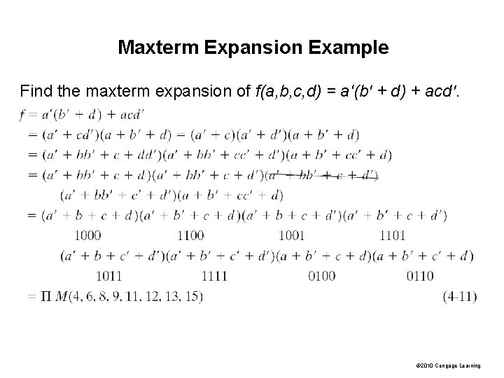 Maxterm Expansion Example Find the maxterm expansion of f(a, b, c, d) = a'(b' Maxterm Expansion Example Find the maxterm expansion of f(a, b, c, d) = a'(b'