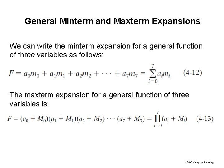General Minterm and Maxterm Expansions We can write the minterm expansion for a general General Minterm and Maxterm Expansions We can write the minterm expansion for a general
