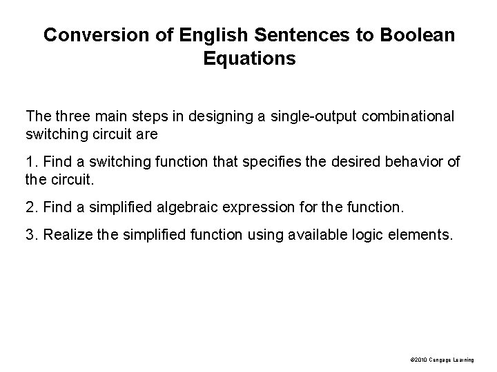 Conversion of English Sentences to Boolean Equations The three main steps in designing a Conversion of English Sentences to Boolean Equations The three main steps in designing a