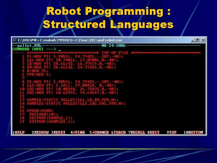 Robot Programming : Structured Languages 