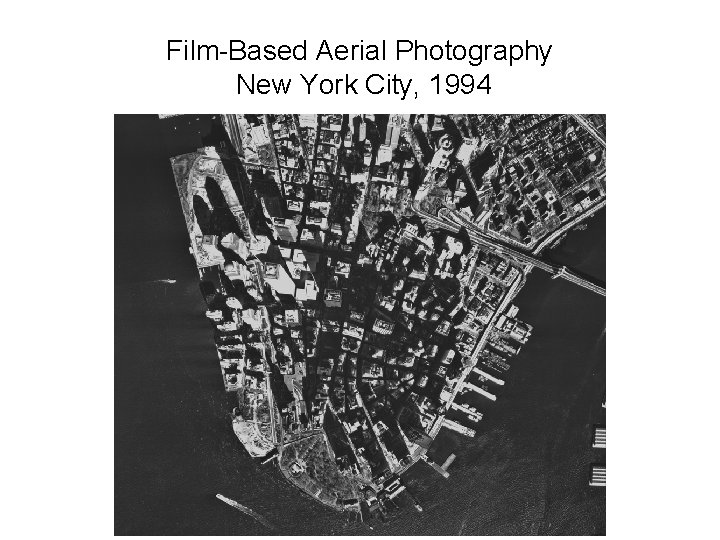 Film-Based Aerial Photography New York City, 1994 