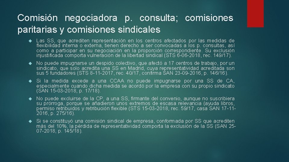 Comisión negociadora p. consulta; comisiones paritarias y comisiones sindicales Las SS, que acrediten representación