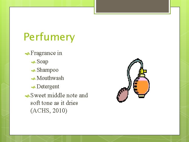 Perfumery Fragrance in Soap Shampoo Mouthwash Detergent Sweet middle note and soft tone as