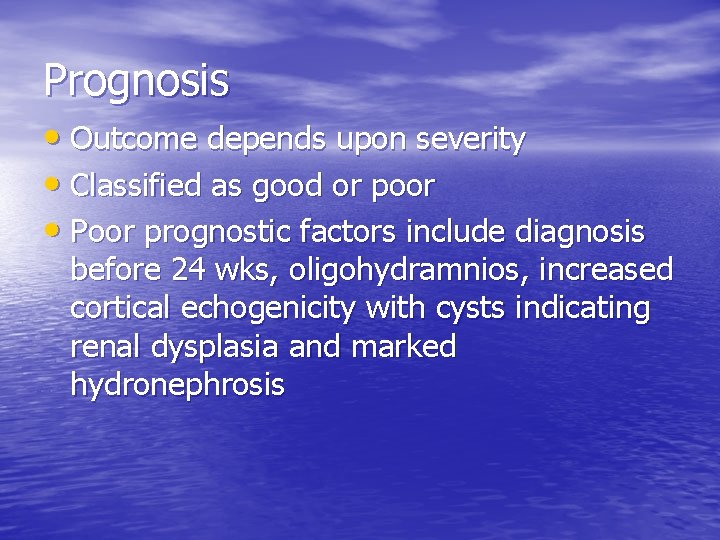 Prognosis • Outcome depends upon severity • Classified as good or poor • Poor