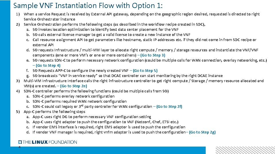 Sample VNF Instantiation Flow with Option 1: 1) When a service Request is received