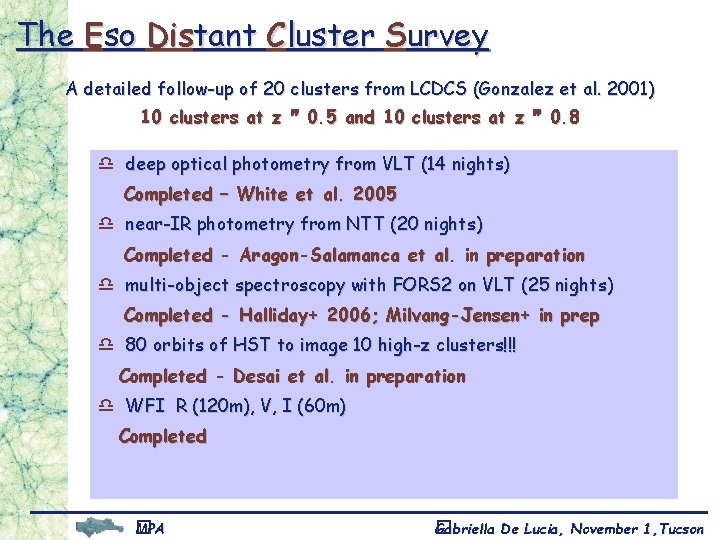 The Eso Distant Cluster Survey A detailed follow-up of 20 clusters from LCDCS (Gonzalez