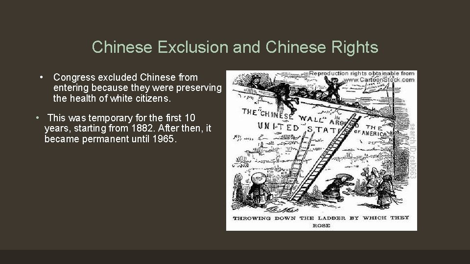 Chinese Exclusion and Chinese Rights • Congress excluded Chinese from entering because they were