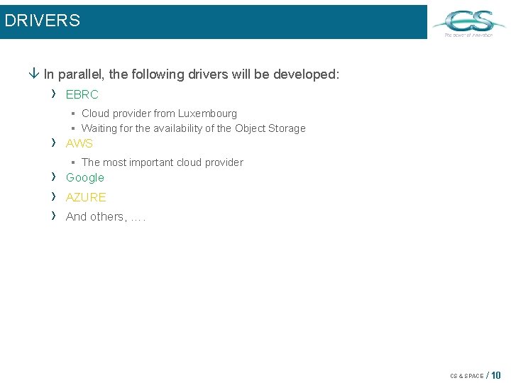 DRIVERS â In parallel, the following drivers will be developed: › › › EBRC DRIVERS â In parallel, the following drivers will be developed: › › › EBRC