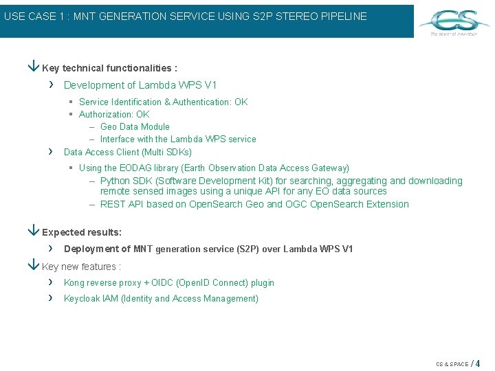 USE CASE 1 : MNT GENERATION SERVICE USING S 2 P STEREO PIPELINE â USE CASE 1 : MNT GENERATION SERVICE USING S 2 P STEREO PIPELINE â