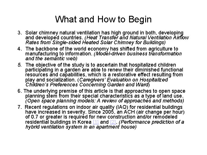 What and How to Begin 3. Solar chimney natural ventilation has high ground in