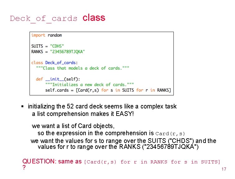 Deck_of_cards class § initializing the 52 card deck seems like a complex task a