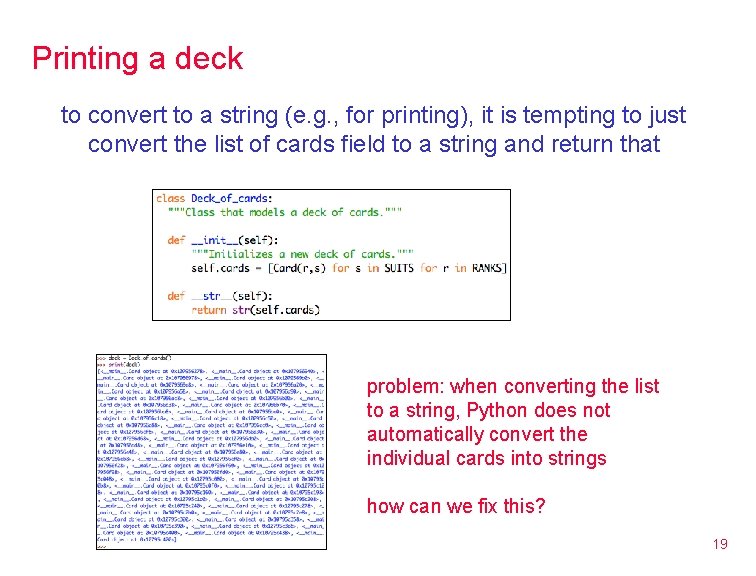 Printing a deck to convert to a string (e. g. , for printing), it