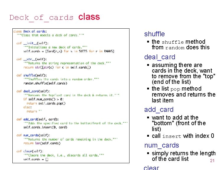 Deck_of_cards class shuffle § the shuffle method from random does this deal_card § assuming