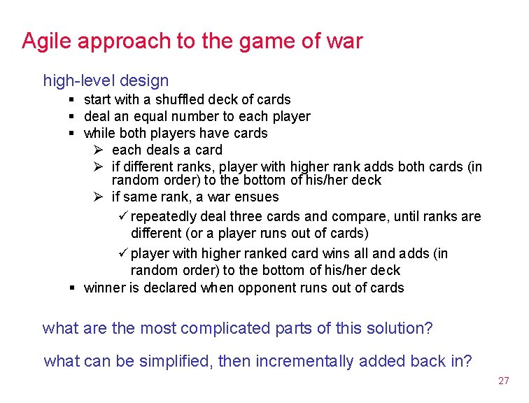 Agile approach to the game of war high-level design § start with a shuffled