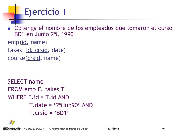 Ejercicio 1 Obtenga el nombre de los empleados que tomaron el curso BD 1