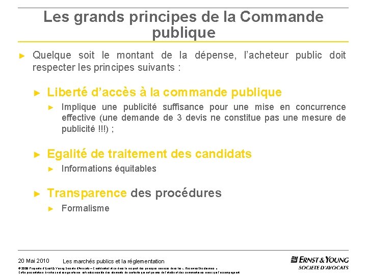 Les grands principes de la Commande publique ► Quelque soit le montant de la