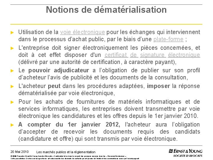 Notions de dématérialisation ► ► ► Utilisation de la voie électronique pour les échanges