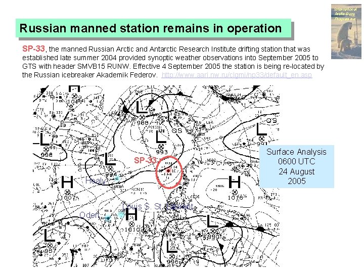 International Arctic Buoy Programme Russian manned station remains in operation SP-33, the manned Russian
