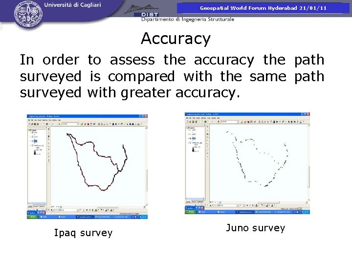 Presentazione corso di. Hyderabad Fotogrammetria Geospatial World Forum 21/01/11 Accuracy In order to assess