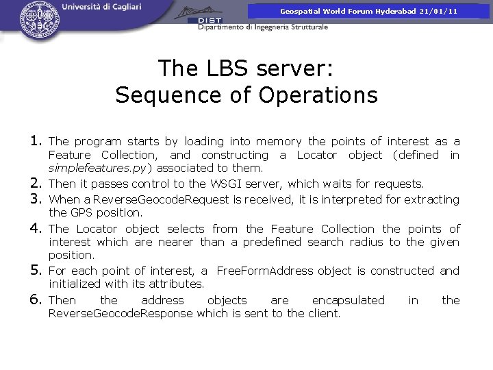 Presentazione corso di. Hyderabad Fotogrammetria Geospatial World Forum 21/01/11 The LBS server: Sequence of