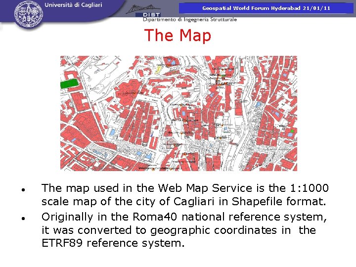 Presentazione corso di. Hyderabad Fotogrammetria Geospatial World Forum 21/01/11 The Map The map used