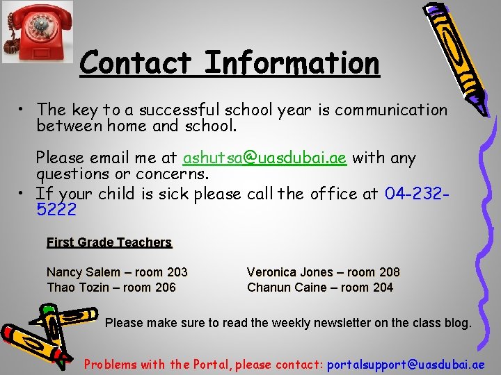 Contact Information • The key to a successful school year is communication between home