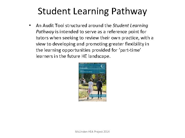 Student Learning Pathway • An Audit Tool structured around the Student Learning Pathway is