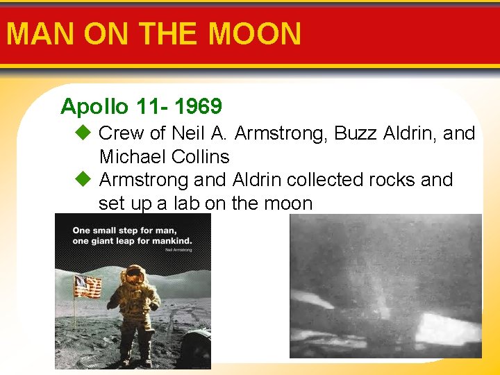 MAN ON THE MOON Apollo 11 - 1969 Crew of Neil A. Armstrong, Buzz