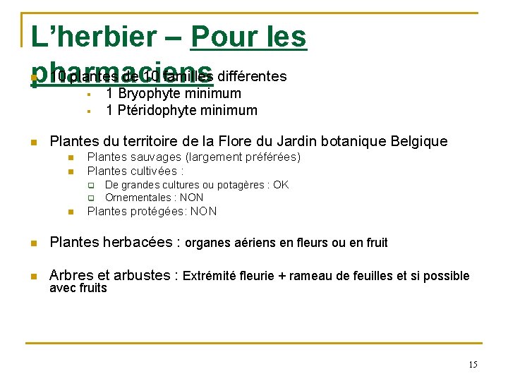 L’herbier – Pour les 10 plantes de 10 familles différentes pharmaciens n § §