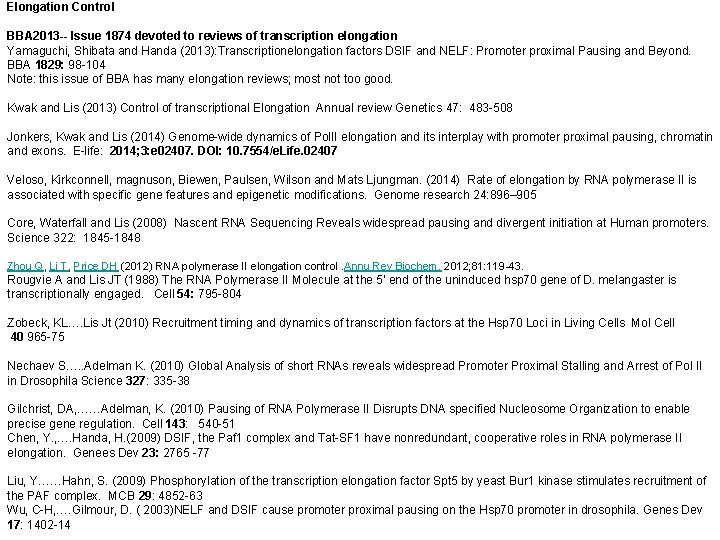 Elongation Control BBA 2013 -- Issue 1874 devoted to reviews of transcription elongation Yamaguchi,