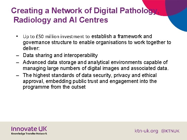 Creating a Network of Digital Pathology, Radiology and AI Centres • Up to £
