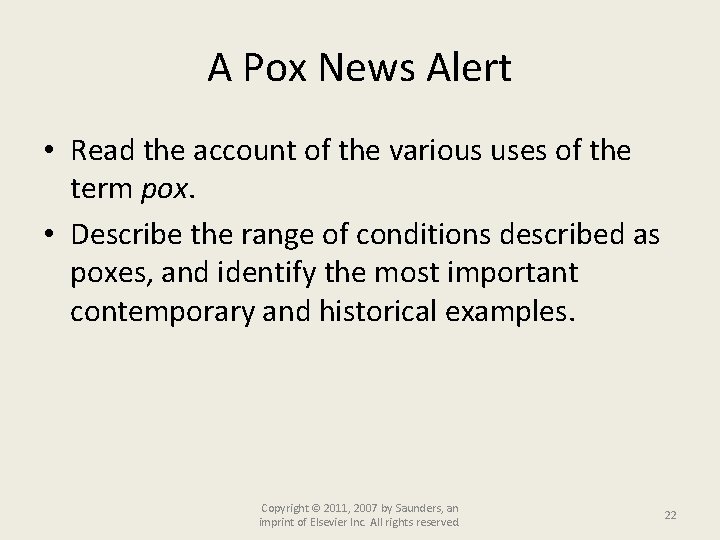 A Pox News Alert • Read the account of the various uses of the