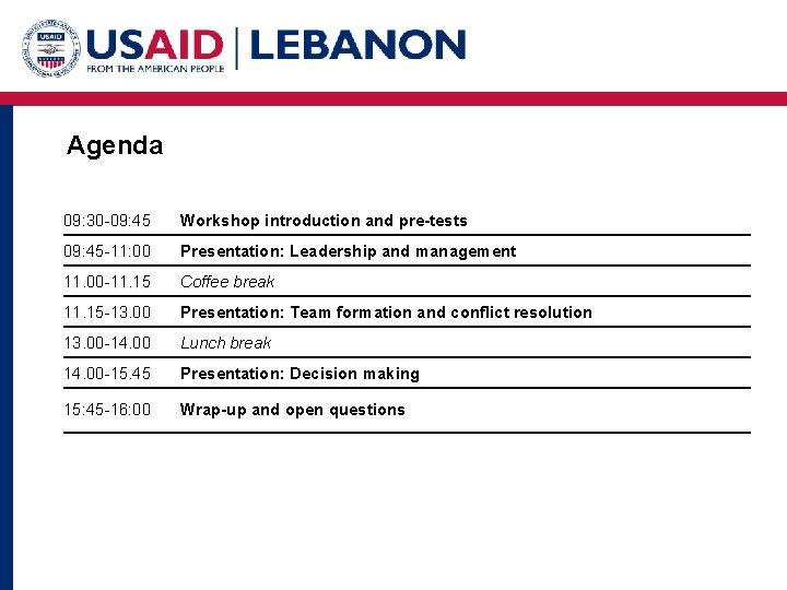 Agenda 09: 30 -09: 45 Workshop introduction and pre-tests 09: 45 -11: 00 Presentation: