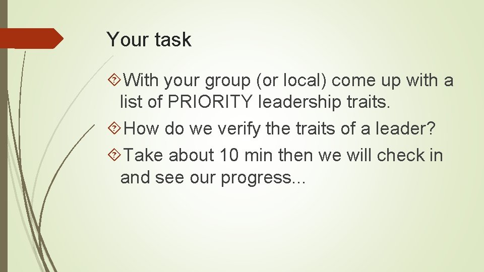 Your task With your group (or local) come up with a list of PRIORITY