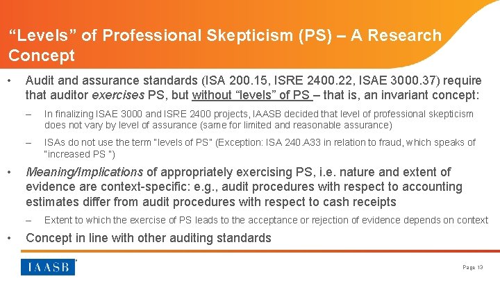 “Levels” of Professional Skepticism (PS) – A Research Concept • • Audit and assurance