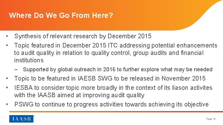 Where Do We Go From Here? • Synthesis of relevant research by December 2015