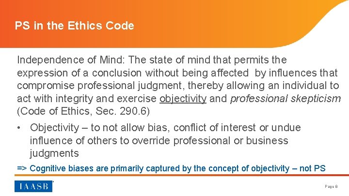 PS in the Ethics Code Independence of Mind: The state of mind that permits