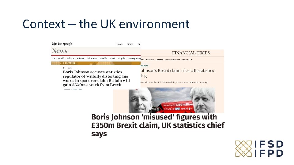 Context – the UK environment 