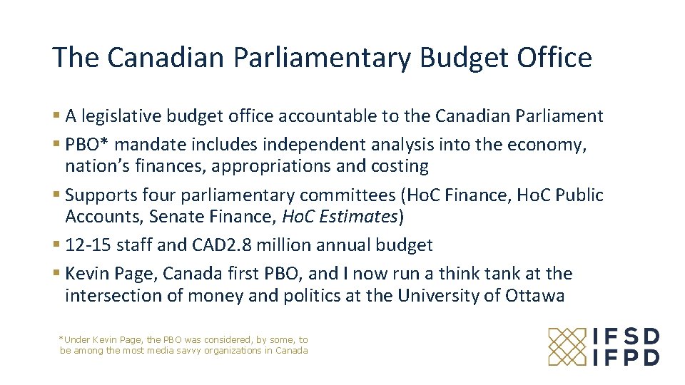The Canadian Parliamentary Budget Office § A legislative budget office accountable to the Canadian