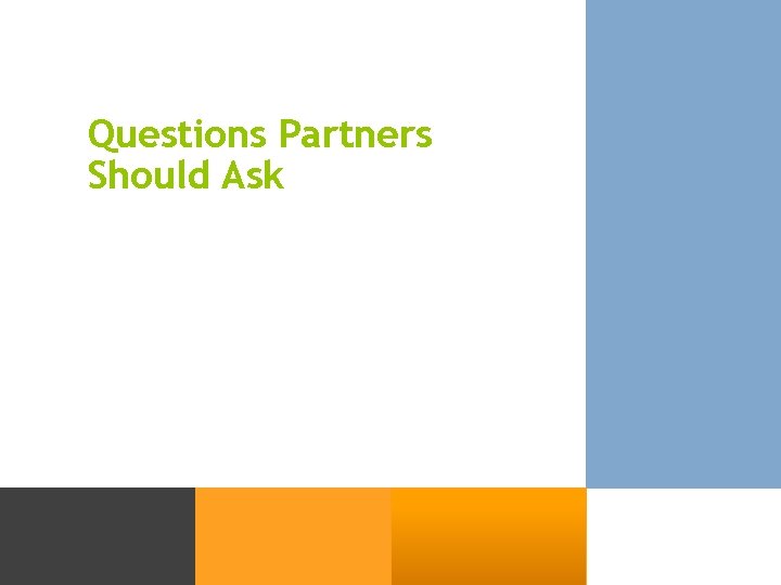 Questions Partners Should Ask 