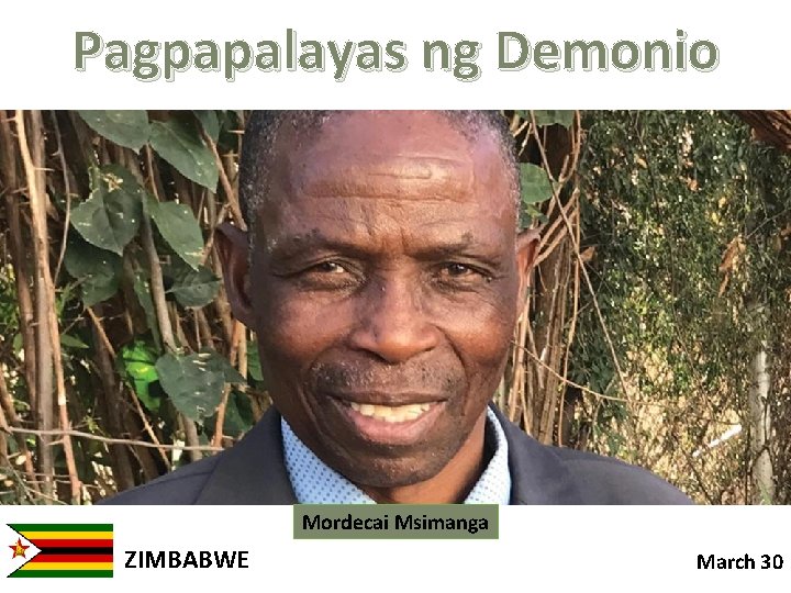 Pagpapalayas ng Demonio Mordecai Msimanga ZIMBABWE March 30 